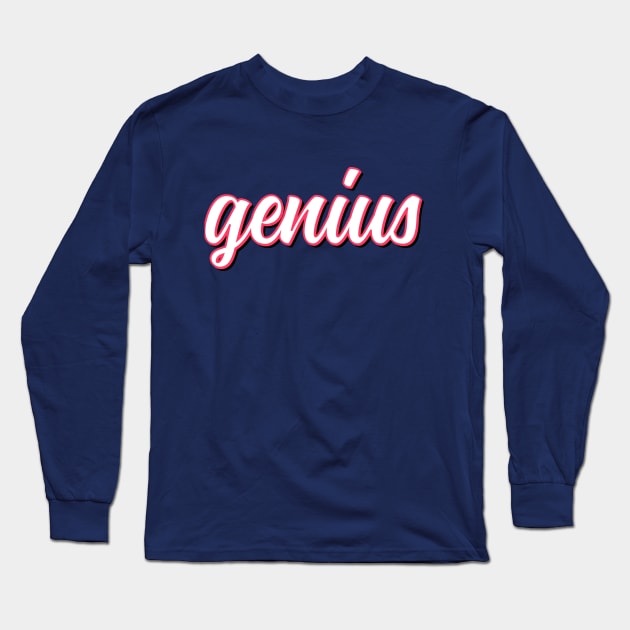 Genius - Typographic Design Long Sleeve T-Shirt by vladocar